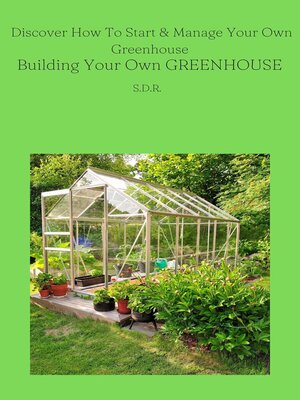cover image of Building Your Own Greenhouse